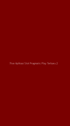 Tampilan Antarmuka Aplikasi 7live Aplikasi Slot Pragmatic Play Terbaru - 2