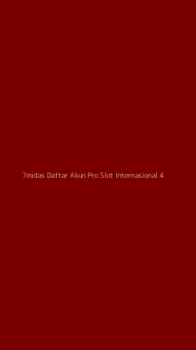 Tampilan Antarmuka Aplikasi 7midas Daftar Akun Pro Slot Internasional - 4