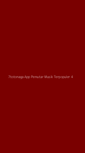 Tampilan Antarmuka Aplikasi 7totonaga App Pemutar Musik Terpopuler - 4