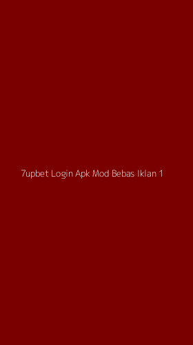 Tampilan Antarmuka Aplikasi 7upbet Login Apk Mod Bebas Iklan - 1