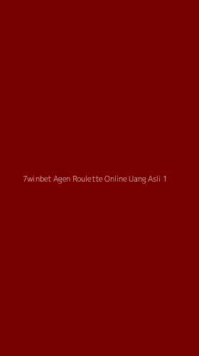 Tampilan Antarmuka Aplikasi 7winbet Agen Roulette Online Uang Asli - 1