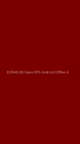 Tampilan Antarmuka Aplikasi 8 Dragon Game Rpg Android Offline - 4