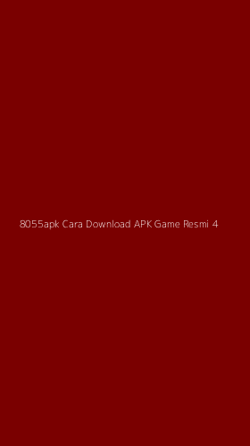 Tampilan Antarmuka Aplikasi 8055apk Cara Download Apk Game Resmi - 4
