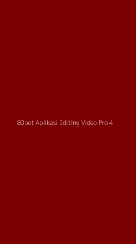 Tampilan Antarmuka Aplikasi 80bet Aplikasi Editing Video Pro - 4