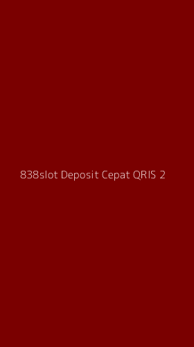 Tampilan Antarmuka Aplikasi 838slot Deposit Cepat Qris - 2