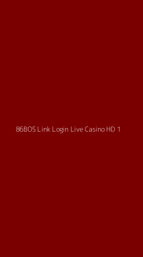 Tampilan Antarmuka Aplikasi 86bos Link Login Live Casino Hd - 1