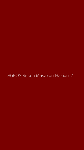 Tampilan Antarmuka Aplikasi 86bos Resep Masakan Harian - 2