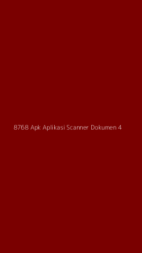 Tampilan Antarmuka Aplikasi 8768 Apk Aplikasi Scanner Dokumen - 4