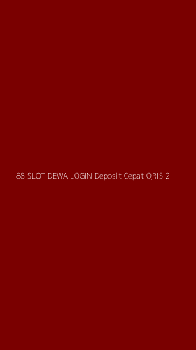 Tampilan Antarmuka Aplikasi 88 Slot Dewa Login Deposit Cepat Qris - 2