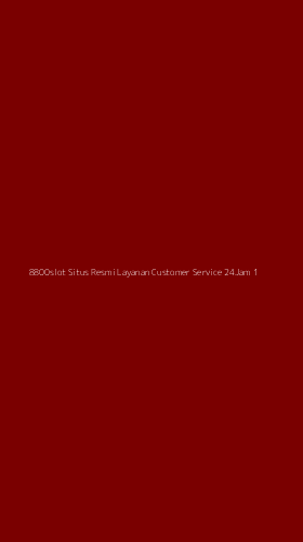 Tampilan Antarmuka Aplikasi 8800slot Situs Resmi Layanan Customer Service 24jam - 1