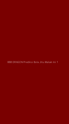 Tampilan Antarmuka Aplikasi 888 Dragon Prediksi Bola Jitu Malam Ini - 1