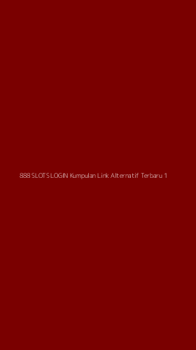 Tampilan Antarmuka Aplikasi 888 Slots Login Kumpulan Link Alternatif Terbaru - 1