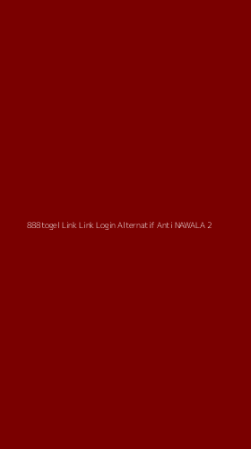 Tampilan Antarmuka Aplikasi 888togel Link Link Login Alternatif Anti Nawala - 2