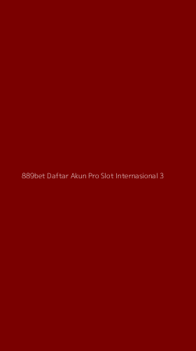 Tampilan Antarmuka Aplikasi 889bet Daftar Akun Pro Slot Internasional - 3