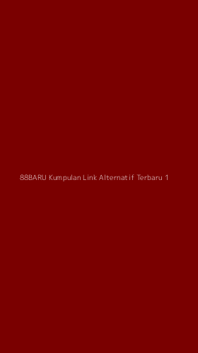 Tampilan Antarmuka Aplikasi 88baru Kumpulan Link Alternatif Terbaru - 1