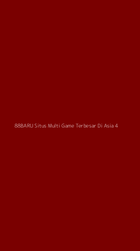 Tampilan Antarmuka Aplikasi 88baru Situs Multi Game Terbesar Di Asia - 4