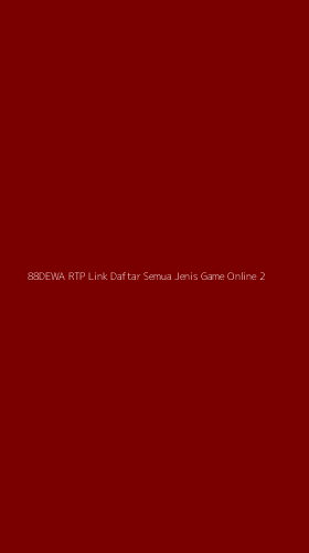 Tampilan Antarmuka Aplikasi 88dewa Rtp Link Daftar Semua Jenis Game Online - 2