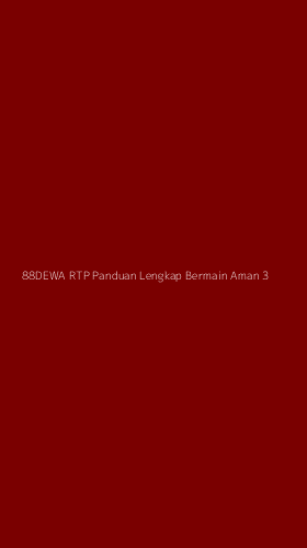 Tampilan Antarmuka Aplikasi 88dewa Rtp Panduan Lengkap Bermain Aman - 3