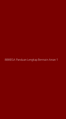 Tampilan Antarmuka Aplikasi 88mega Panduan Lengkap Bermain Aman - 1