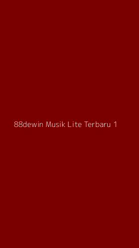 Tampilan Antarmuka Aplikasi 88dewin Musik Lite Terbaru - 1