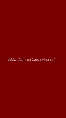 Tampilan Antarmuka Aplikasi 88dwi Aplikasi Cuaca Akurat - 1