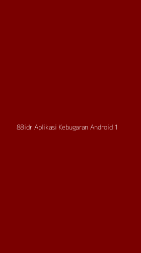 Tampilan Antarmuka Aplikasi 88idr Aplikasi Kebugaran Android - 1