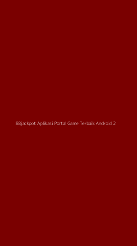 Tampilan Antarmuka Aplikasi 88jackpot Aplikasi Portal Game Terbaik Android - 2