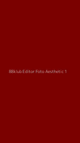 Tampilan Antarmuka Aplikasi 88klub Editor Foto Aesthetic - 1
