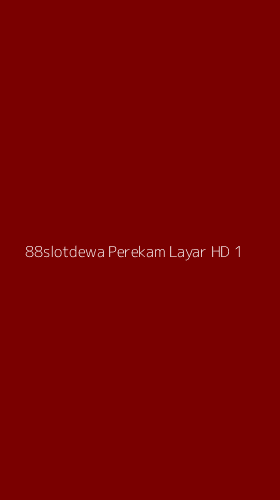 Tampilan Antarmuka Aplikasi 88slotdewa Perekam Layar Hd - 1
