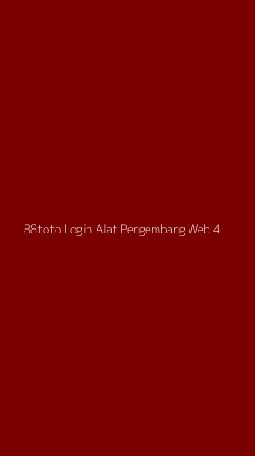 Tampilan Antarmuka Aplikasi 88toto Login Alat Pengembang Web - 4