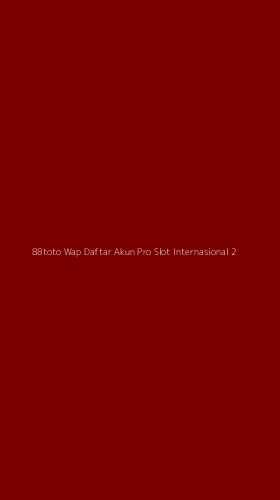 Tampilan Antarmuka Aplikasi 88toto Wap Daftar Akun Pro Slot Internasional - 2