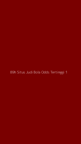 Tampilan Antarmuka Aplikasi 89h Situs Judi Bola Odds Tertinggi - 1