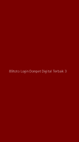 Tampilan Antarmuka Aplikasi 89toto Login Dompet Digital Terbaik - 3