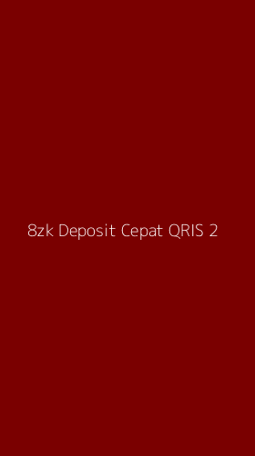 Tampilan Antarmuka Aplikasi 8zk Deposit Cepat Qris - 2