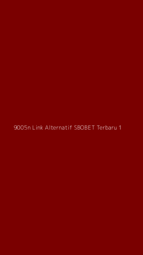 Tampilan Antarmuka Aplikasi 9005n Link Alternatif Sbobet Terbaru - 1
