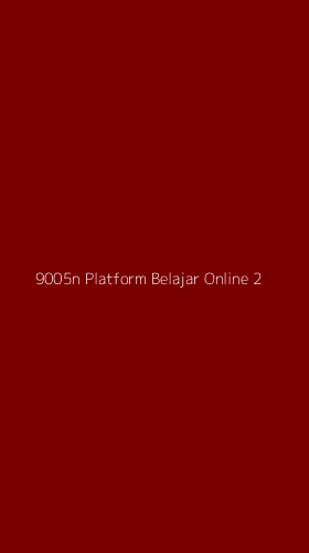 Tampilan Antarmuka Aplikasi 9005n Platform Belajar Online - 2