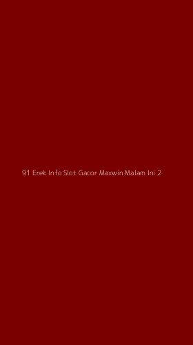 Tampilan Antarmuka Aplikasi 91 Erek Info Slot Gacor Maxwin Malam Ini - 2