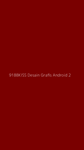 Tampilan Antarmuka Aplikasi 9188kiss Desain Grafis Android - 2