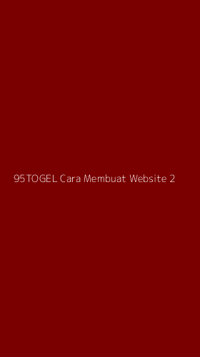 Tampilan Antarmuka Aplikasi 95togel Cara Membuat Website - 2