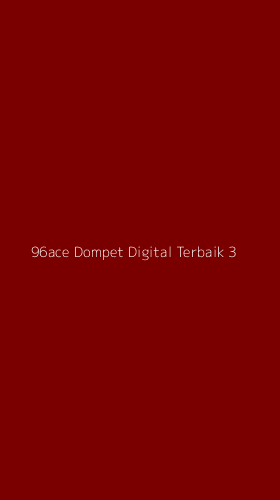 Tampilan Antarmuka Aplikasi 96ace Dompet Digital Terbaik - 3