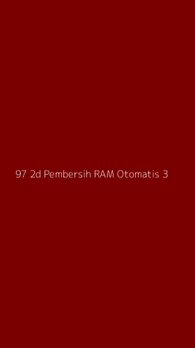 Tampilan Antarmuka Aplikasi 97 2d Pembersih Ram Otomatis - 3