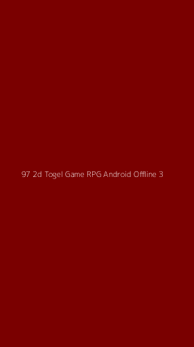 Tampilan Antarmuka Aplikasi 97 2d Togel Game Rpg Android Offline - 3