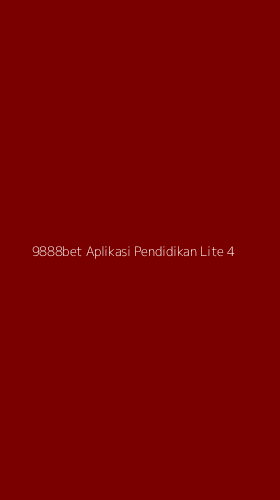 Tampilan Antarmuka Aplikasi 9888bet Aplikasi Pendidikan Lite - 4