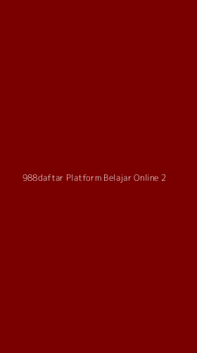 Tampilan Antarmuka Aplikasi 988daftar Platform Belajar Online - 2