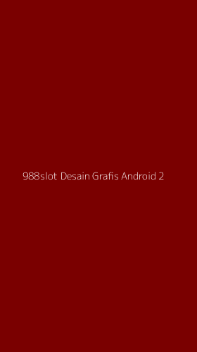 Tampilan Antarmuka Aplikasi 988slot Desain Grafis Android - 2