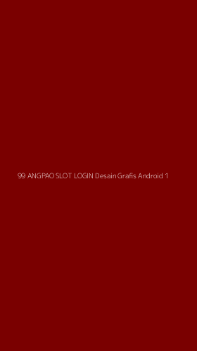 Tampilan Antarmuka Aplikasi 99 Angpao Slot Login Desain Grafis Android - 1