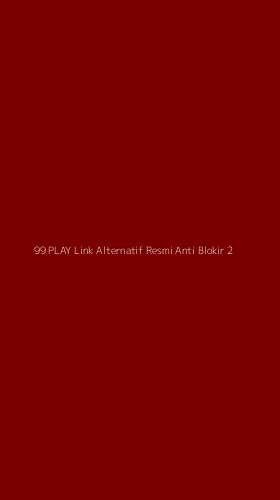 Tampilan Antarmuka Aplikasi 99 Play Link Alternatif Resmi Anti Blokir - 2