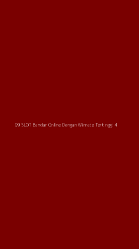 Tampilan Antarmuka Aplikasi 99 Slot Bandar Online Dengan Winrate Tertinggi - 4
