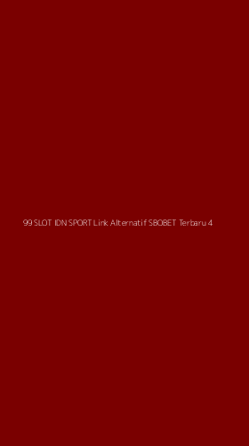 Tampilan Antarmuka Aplikasi 99 Slot Idn Sport Link Alternatif Sbobet Terbaru - 4