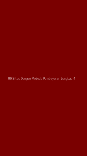 Tampilan Antarmuka Aplikasi 99 Situs Dengan Metode Pembayaran Lengkap - 4